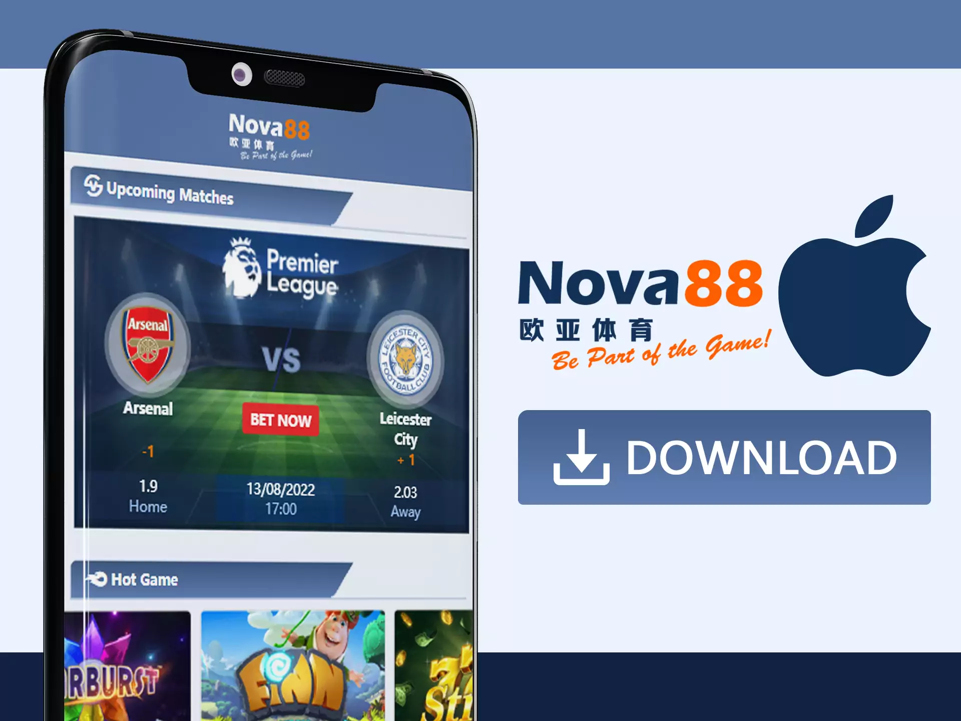 You can install Nova88 app on your iphone.