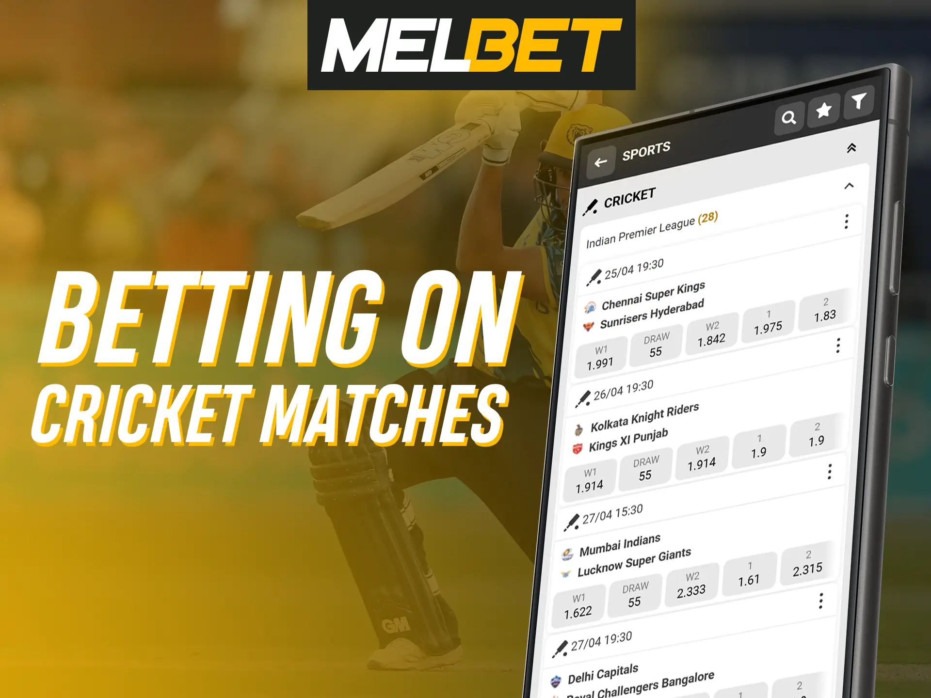 The Melbet app allows players to bet on all popular cricket events.