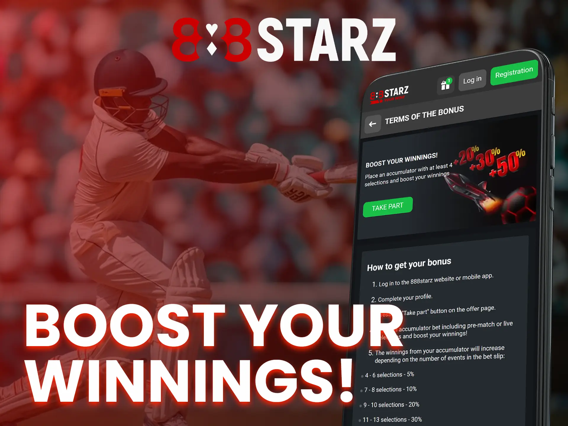 Boost your 888Starz accumulator winnings by up to 50%.