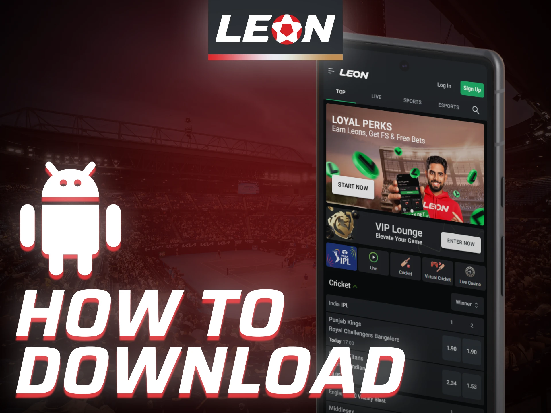 Follow the steps to download the Android version of the Leon Bet app.