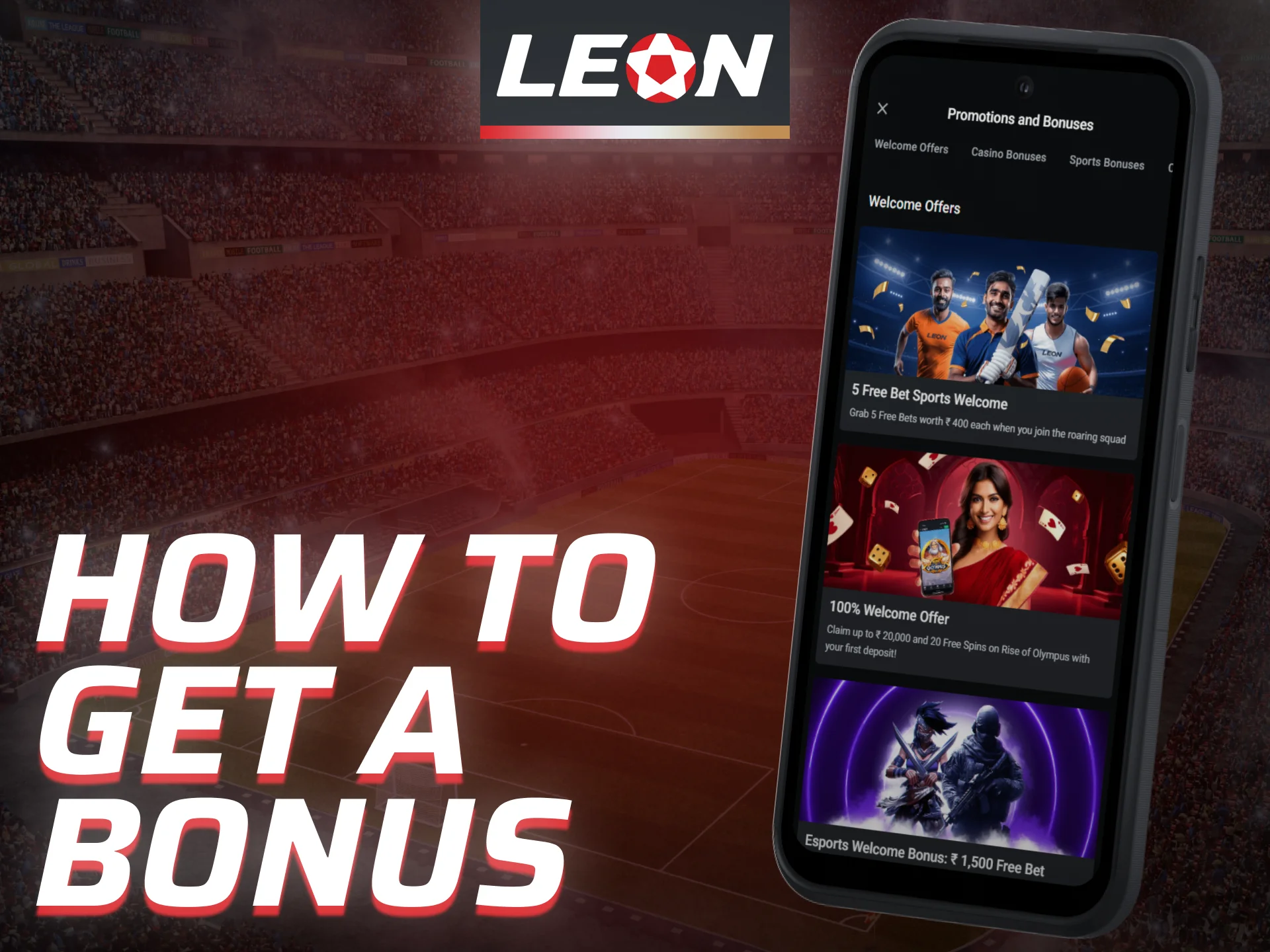 Get a welcome bonus by following instructions in the Leon Bet app.
