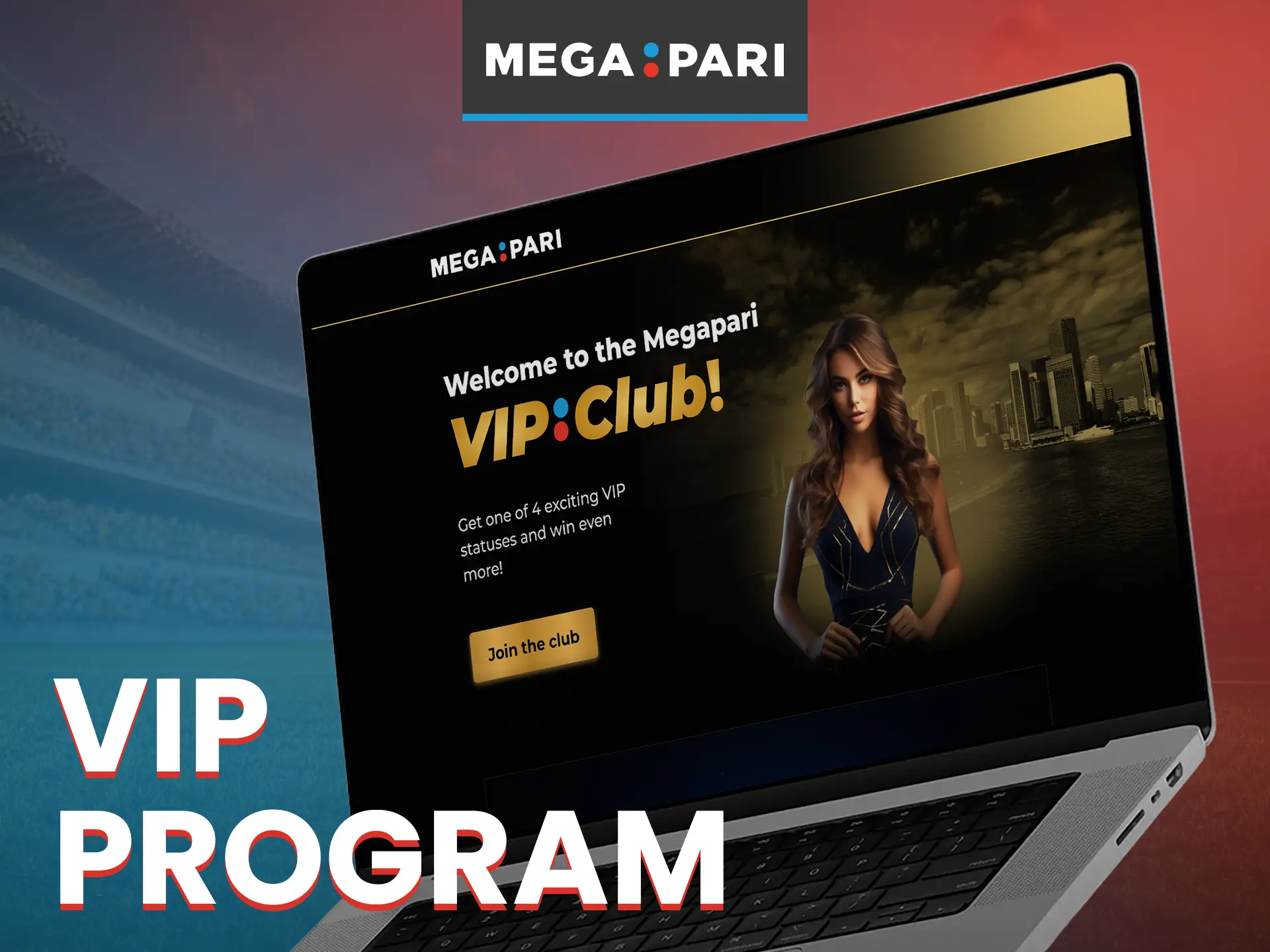 Join Megapari's VIP program and receive many exclusive services and benefits.