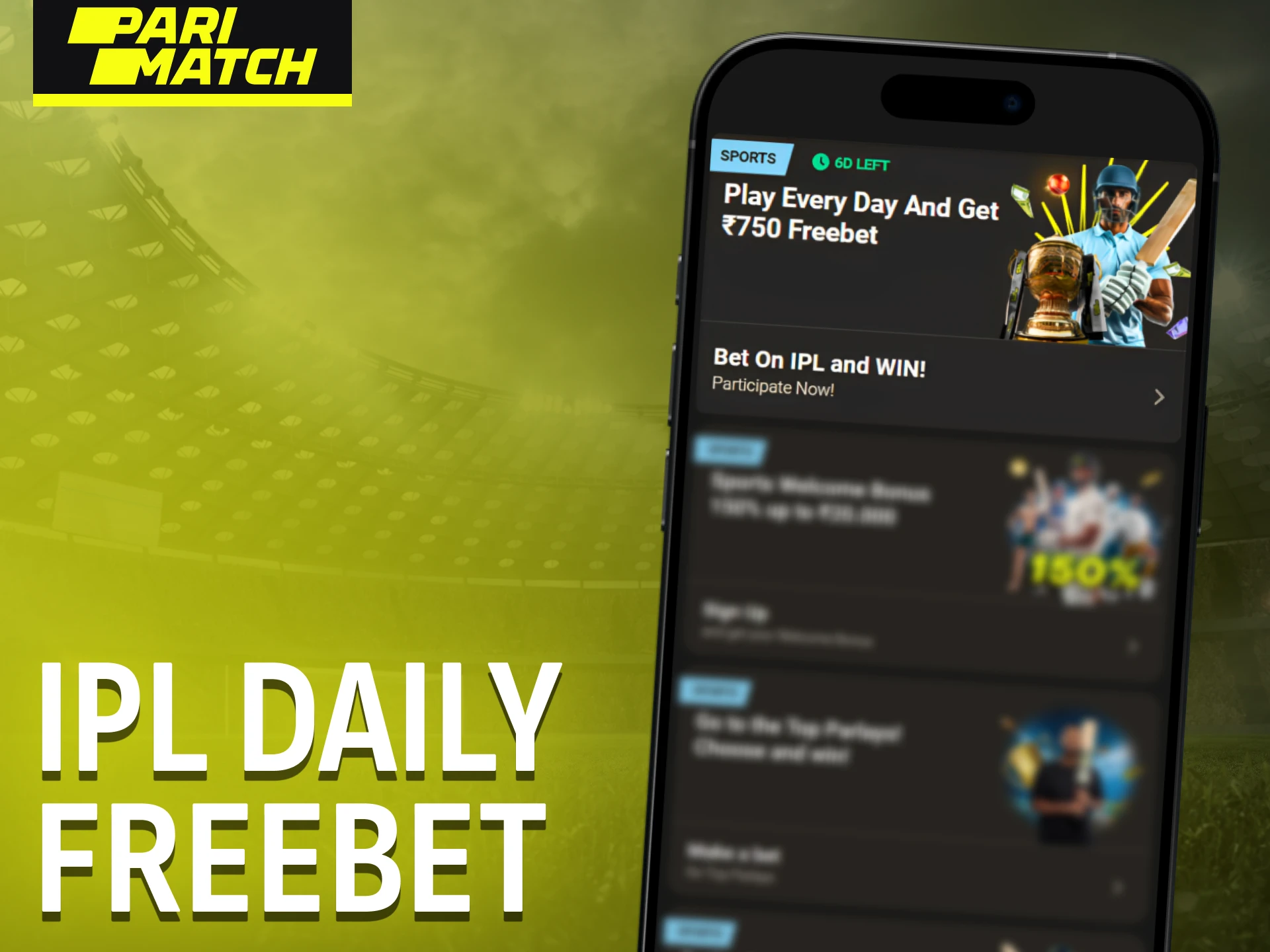 Get an IPL daily freebet offer when betting with Parimatch.