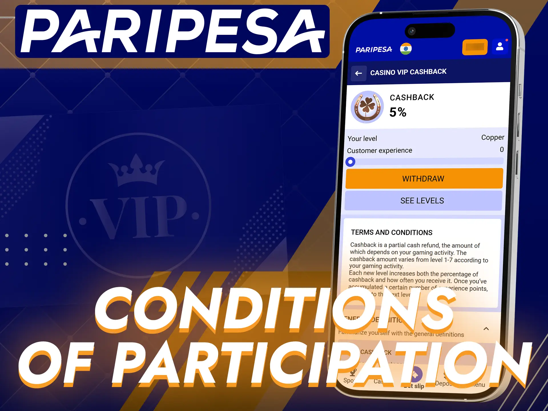 Be an active user of the Paripesa platform to be part of the VIP program.