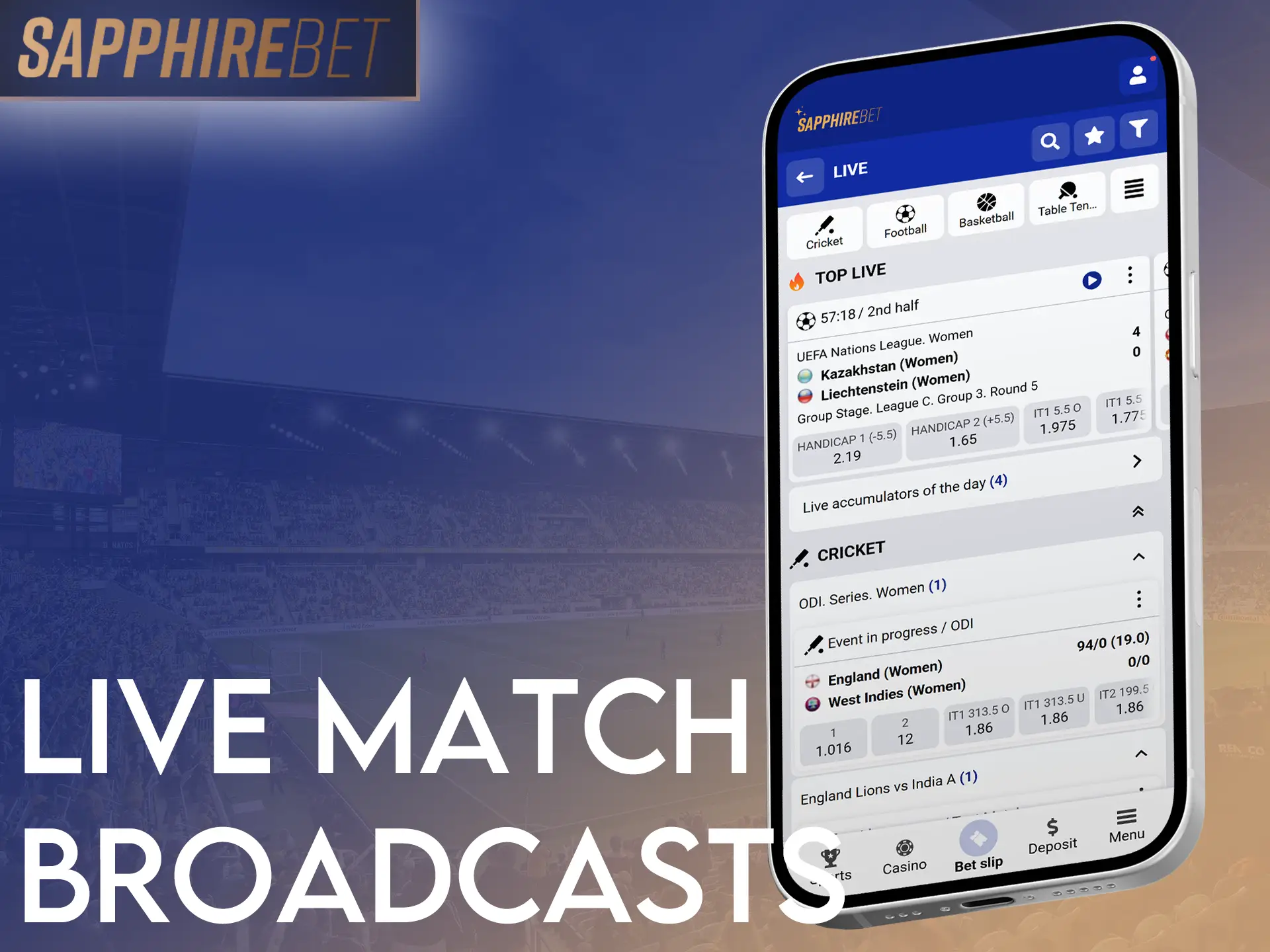 Watch live sports and cricket right on the SapphireBet app.