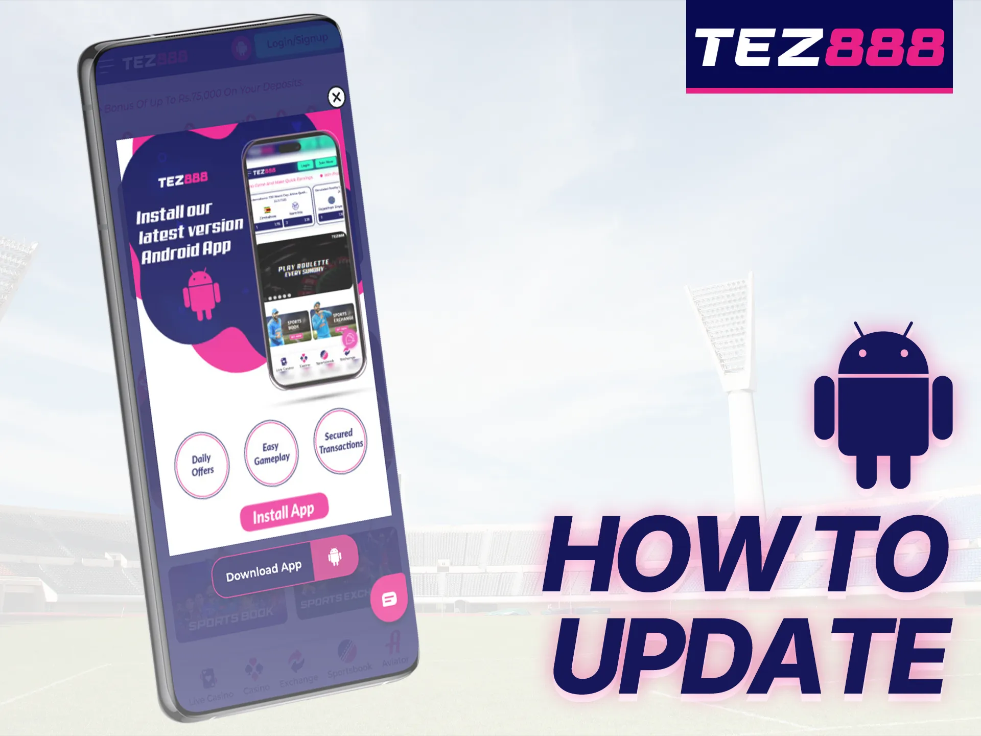 Update the Tez888 app regularly.