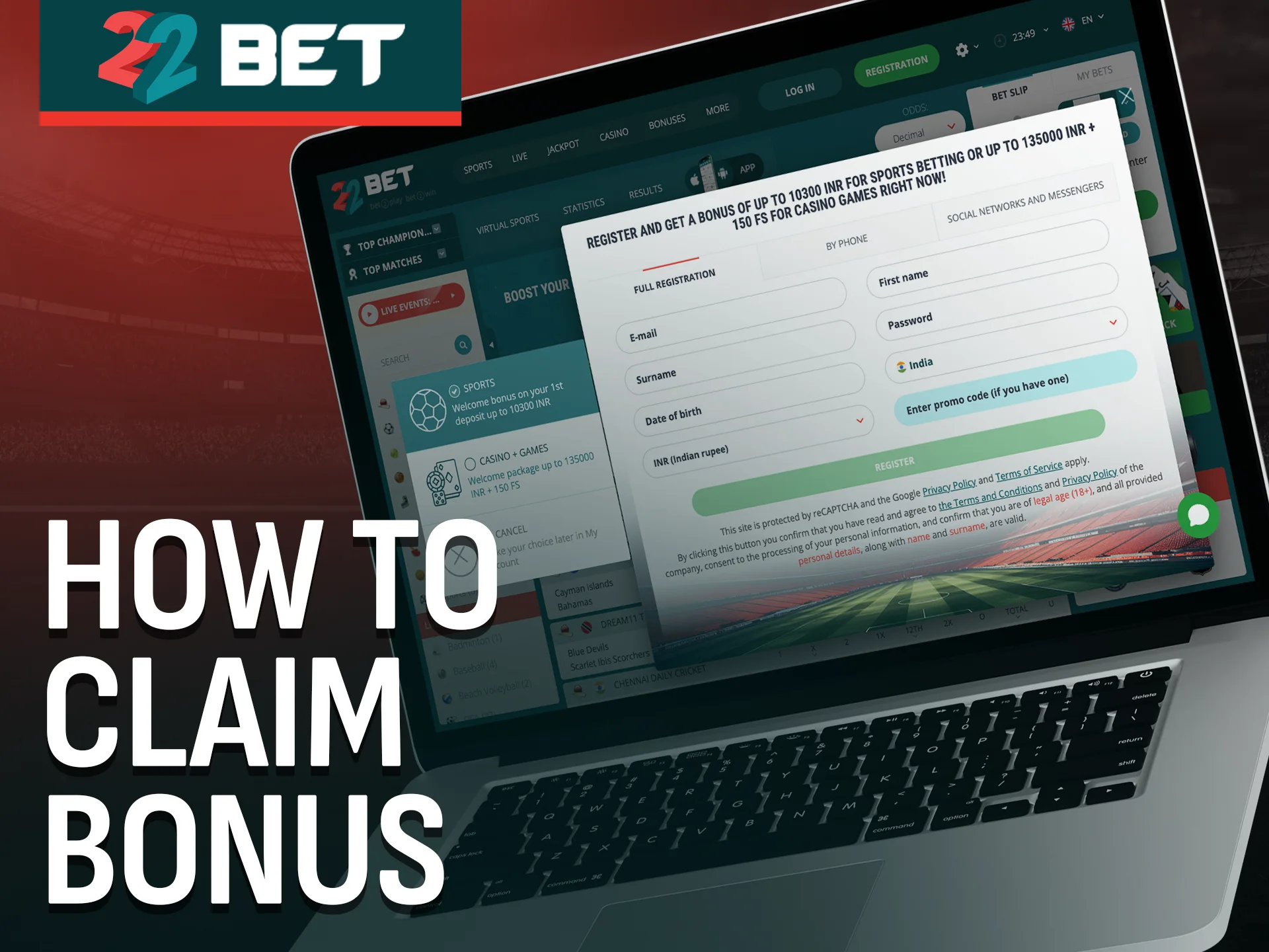 Learn how to claim the 22Bet bonus in just a few steps.
