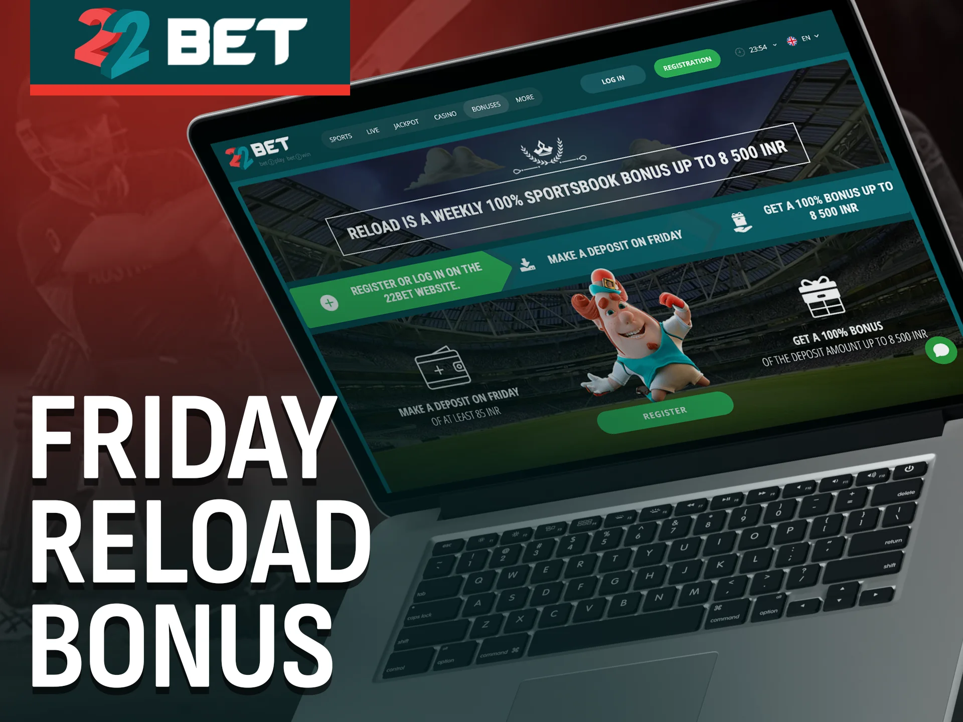 Recharge your balance every week with the 22Bet friday reload bonus.