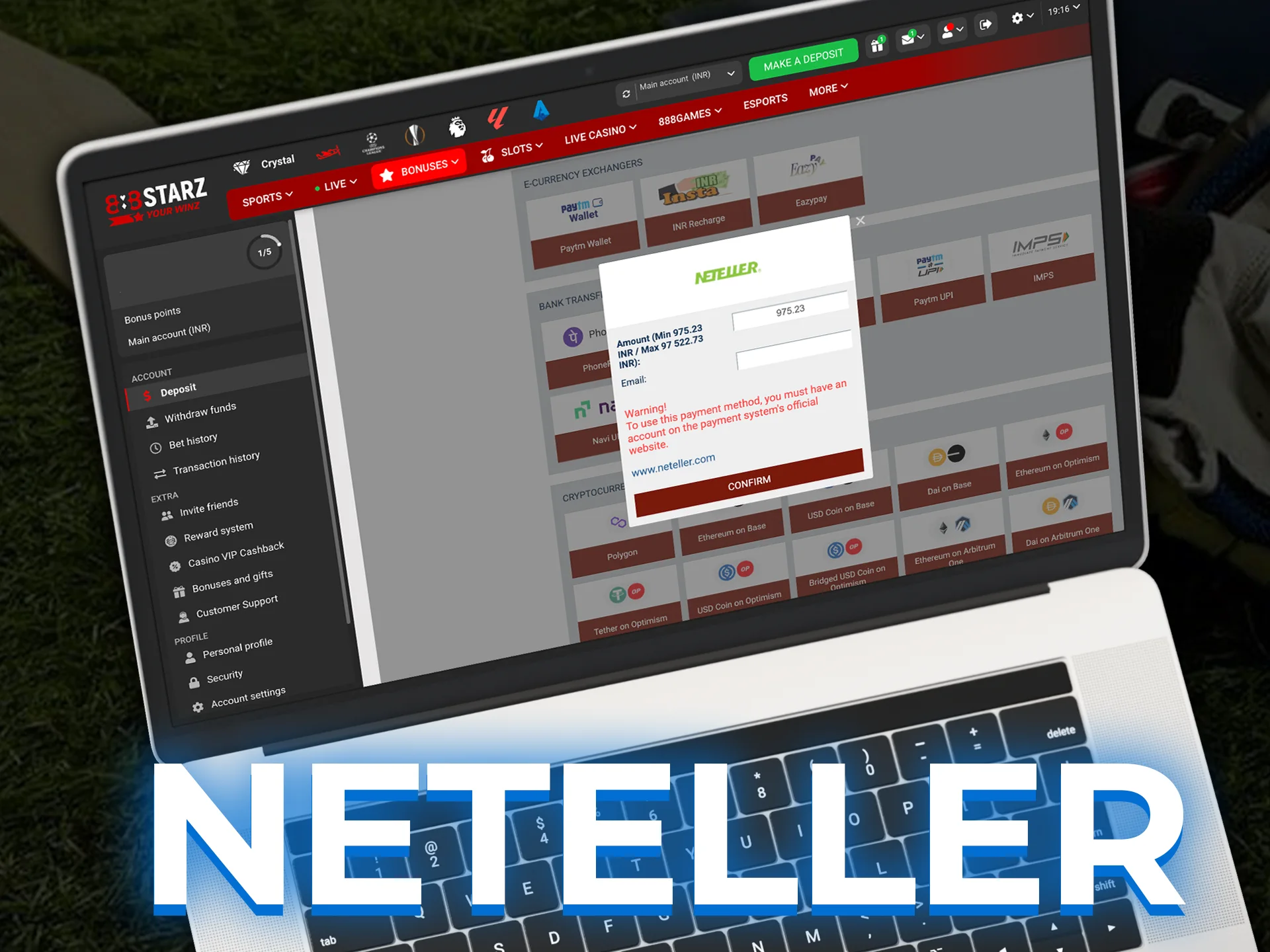 Fund your cricket betting account with Neteller.