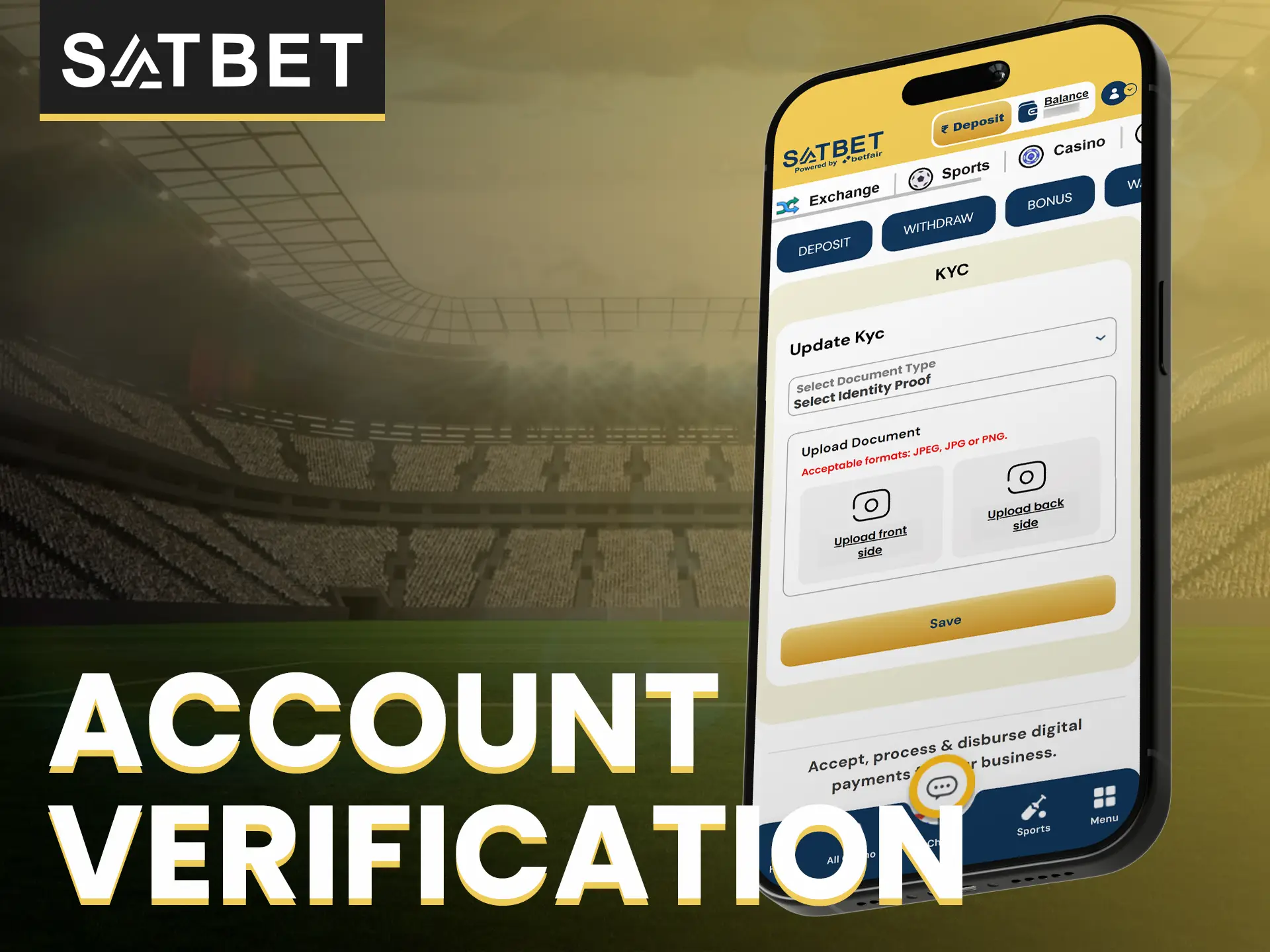 Verification ensures the security of your Satbet account.